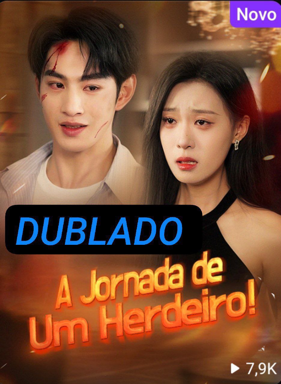 A JORNADA DE UM HERDEIRO!